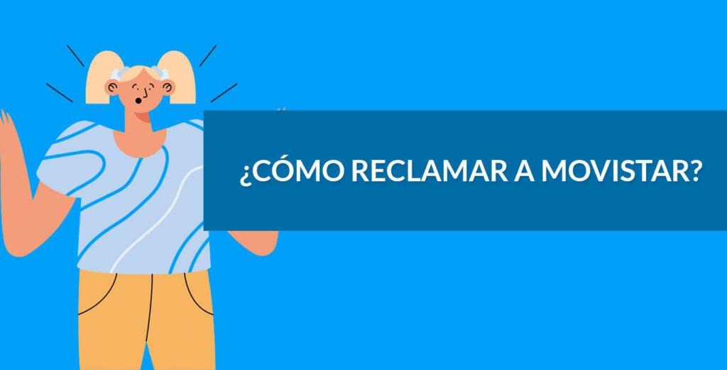 ¿Cómo reclamar a Movistar?