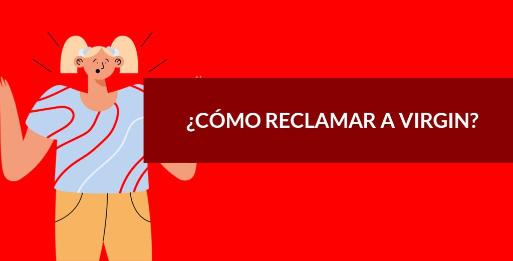 ¿Cómo reclamar a Virgin Mobile?